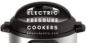 best electric pressure cookers