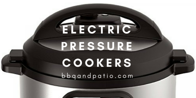 best electric pressure cookers - BBQ & PATIO